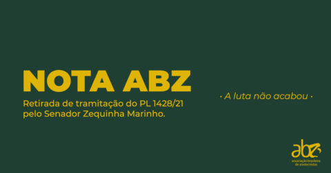 Nota ABZ: Retirada de tramitação do PL 1428/21 pelo Senador Zequinha Marinho