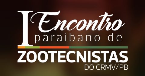 Paraíba receberá primeiro encontro de zootecnistas organizado pelo CRMV-PB