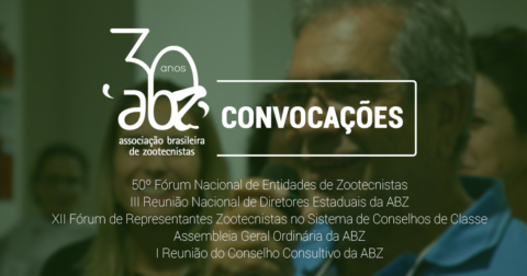 Zootecnia Brasil: ABZ lança editais de convocação para cinco eventos institucionais