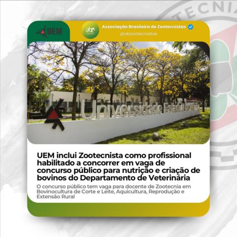 UEM inclui Zootecnista como profissional habilitado a concorrer em vaga de concurso público para nutrição e criação de bovinos do Departamento de Veterinária 