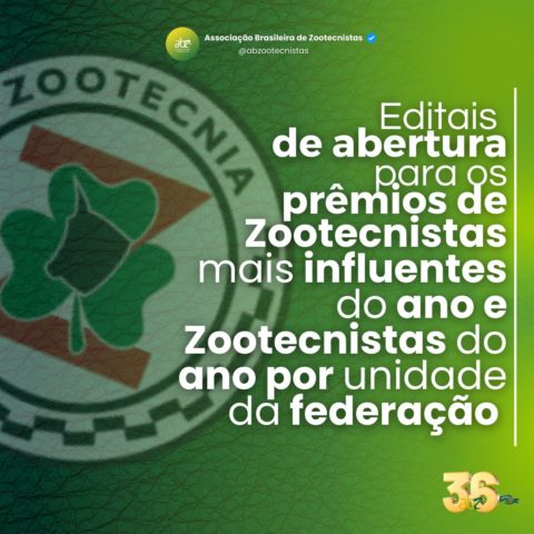 Inscrições para os prêmios institucionais Zootecnistas Mais Influentes do Ano e Zootecnista do Ano por Unidade da Federação