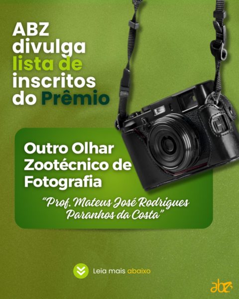 Divulgada a Lista de Inscritos no Prêmio “Outro Olhar Zootécnico” de Fotografia