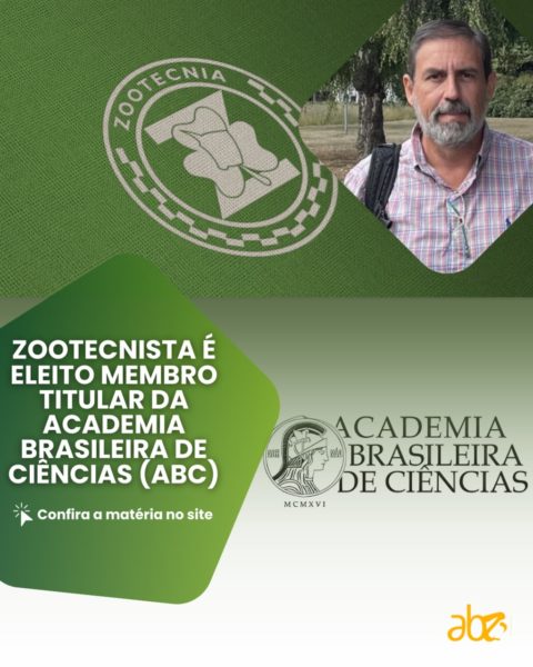 Zootecnista é eleito Membro Titular da Academia Brasileira de Ciências (ABC)