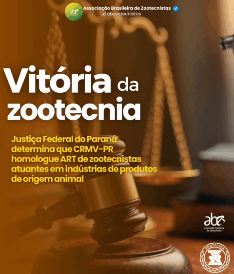 VITÓRIA DA ZOOTECNIA – Justiça Federal do Paraná determina que CRMV-PR homologue ART de zootecnistas atuantes em indústrias de produtos de origem animal