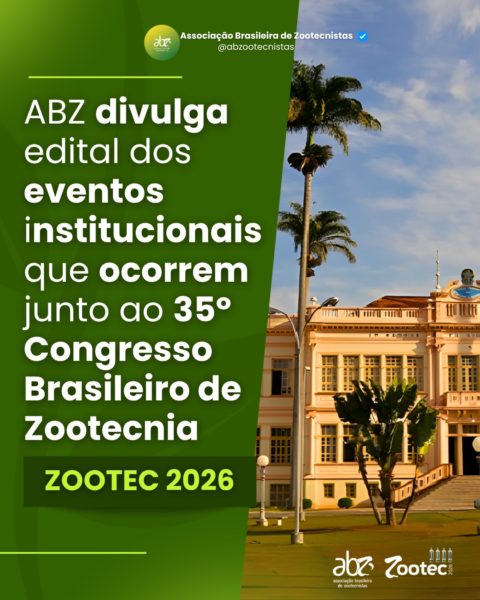 ABZ divulga edital dos eventos institucionais que ocorrem junto ao 35º Congresso Brasileiro de Zootecnia – ZOOTEC 2026
